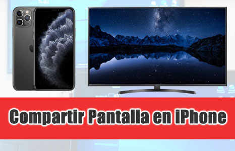 Como Compartir la pantalla desde iPhone a Mac, ordenador Windows PC o TV