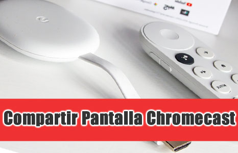 ¿Cómo Compartir Pantalla a Chromecast?